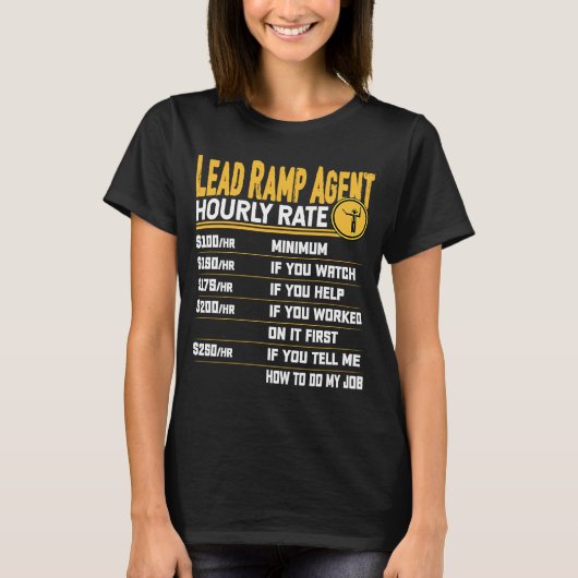 Lead Ramp Agent Hourly Rate Lead Bbagage Handler T-shirt (Voorkant)