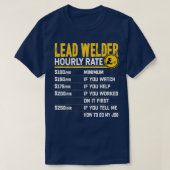 Lead Welder Uourly Rate Funny Lead Welder T-shirt (Design voorkant)