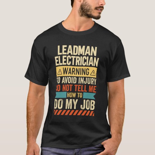 Leadman Electrician Warning T-shirt (Voorkant)