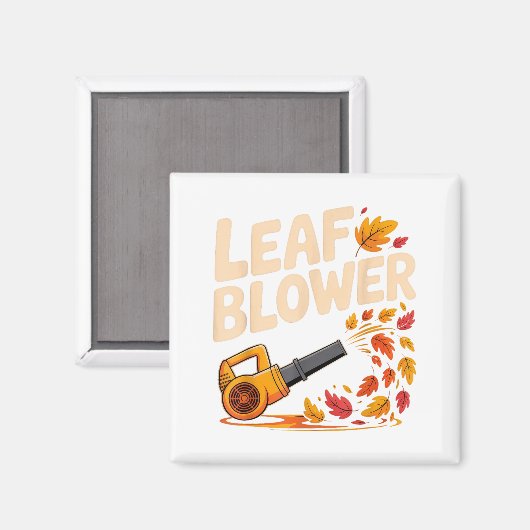 Leaf Blower Funny Autumn Fall Season Humor  Magneet (Voorkant / Achterkant)