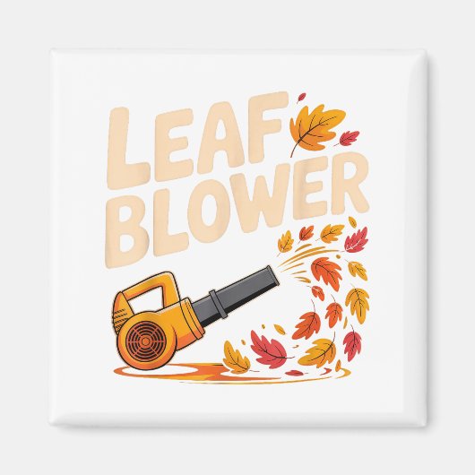 Leaf Blower Funny Autumn Fall Season Humor  Magneet (Voorkant)