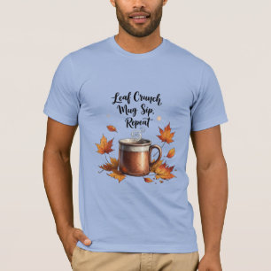Leaf Crunch, Mug Sip, Repeat - Herfststemming T-shirt
