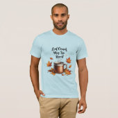 Leaf Crunch, Mug Sip, Repeat - Herfststemming T-shirt (Voorkant volledig)