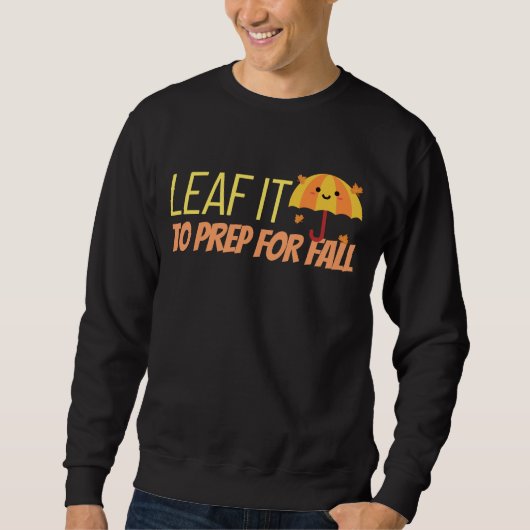 Leaf It To Prep For Fall Trui (Voorkant)
