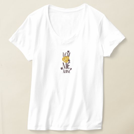 "Leaf Me Alone" T-shirt – Natuur-geïnspireerd woor (Laagn)