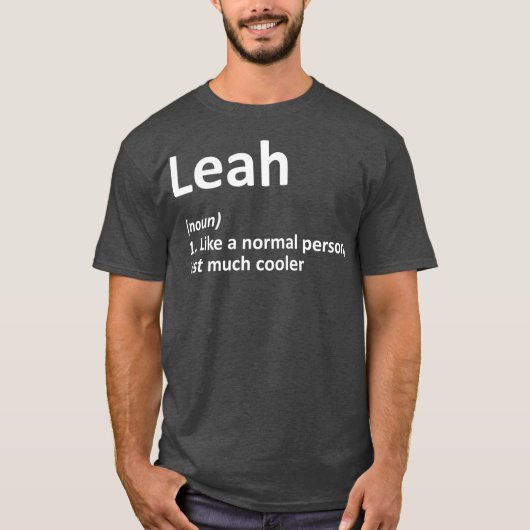 LEAH Definitie Persoonlijke naam Funny Birthday T-shirt (Voorkant)