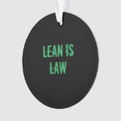 Lean is Law Fitness Personal Trainer Bodybuilding Ornament (voorkant)