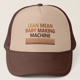Lean Mean Baby Making Machine Trucker Pet