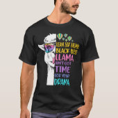 Lean Six Sigma Black Belt Llama Ain heeft geen tij T-shirt (Voorkant)