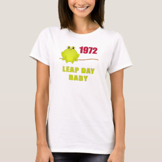 Leap Day Baby — Leap Year Birthday, 1972 T-shirt