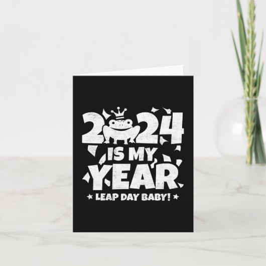 Leap Day Leaper 2024 is mijn jaar 29 feb verjaarda Kaart (Voorkant)