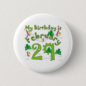 Leap Year Birthday feb. 29 Ronde Button 5,7 Cm (Voorkant)