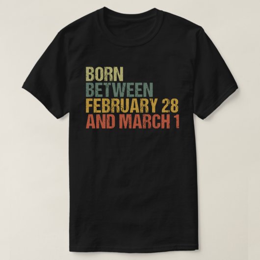 Leap Year / Geboren tussen 28 feb en 1 mrt T-shirt (Design voorkant)