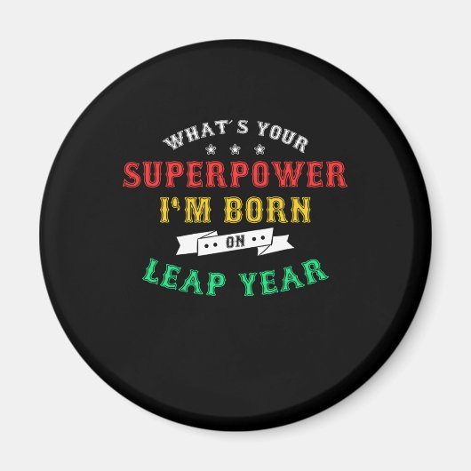 Leapling Leapling Superpower Im geboren op Leap Ye Magneet (Voorkant)