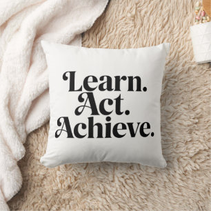 "Learn. Act. Achieve" - Art Typographic Minimal Kussen