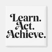 "Learn. Act. Achieve" - Art Typographic Minimal Magneet (Voorkant)