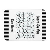 Learn So You Can Earn Refrigerator  Magneet (Horizontaal)