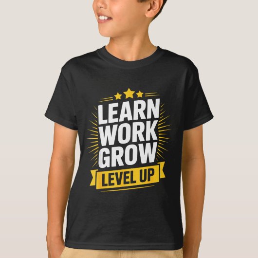 Learn Work Grow Level Up Motivational Growth Insra T-shirt (Voorkant)