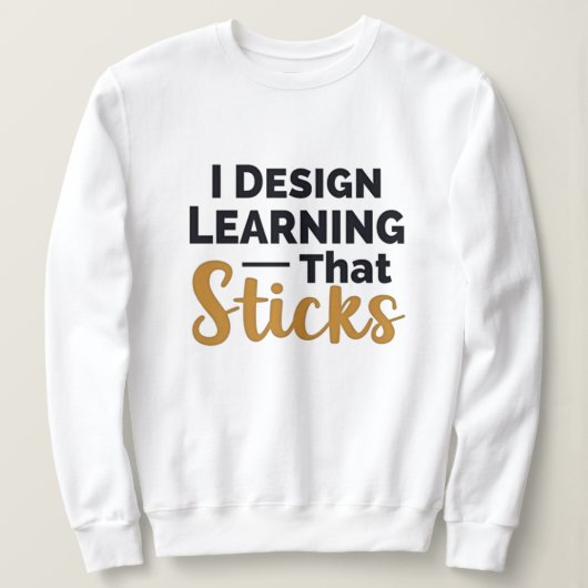 Learning That Sticks – Instructional Designer Trui (Design voorkant)