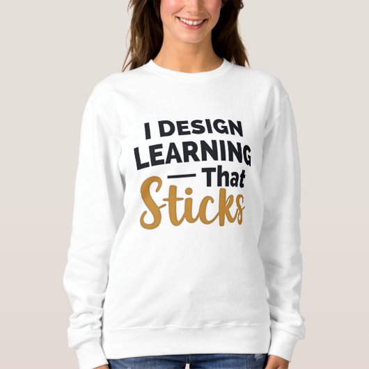 Learning That Sticks – Instructional Designer Trui (Voorkant)