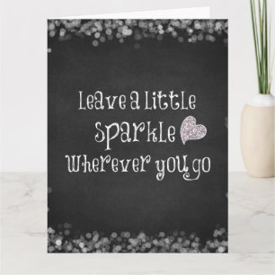 Leave a Little Sparkle Wherever You Go Quote Kaart