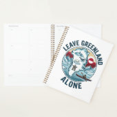 Leave Greenland Alone Planner (Display)