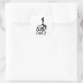 Leave It Better Than You Found Vierkante Sticker (Tas)