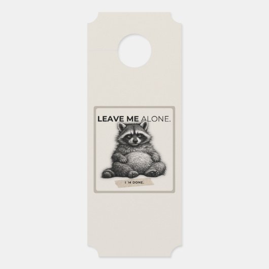 Leave Me Alone Door Hanger – Funny Introvert Racco (Voorkant)