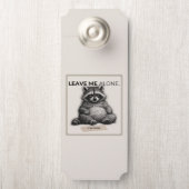 Leave Me Alone Door Hanger – Funny Introvert Racco (Op knop)