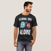 LEAVE ME ALONE Space Enthusiast Space Mars T-shirt (Voorkant volledig)