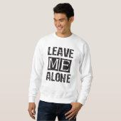 Leave Me Alone Trui (Voorkant volledig)