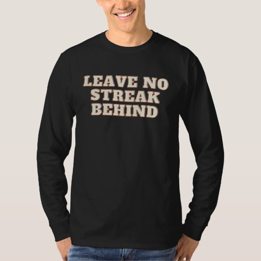 Leave No Streak Behind Perfect for Cleaning Enthus T-shirt (Voorkant)
