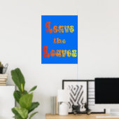 Leave the Leaves Poster (Thuiskantoor)