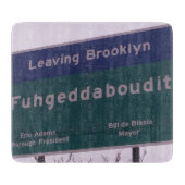 Leaving Brooklyn New York Fuhgeddaboudit Snijplank (Voorkant)