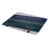 Leaving Brooklyn New York Fuhgeddaboudit Snijplank (Hoek)