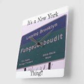 Leaving Brooklyn New York Fuhgeddaboudit Vierkante Klok (Hoek)
