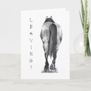 Leaving? Horse's Butt, Walking Away: Pencil Art Kaart