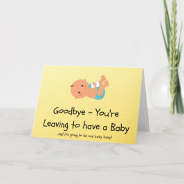 Leaving to have a Baby Card Kaart