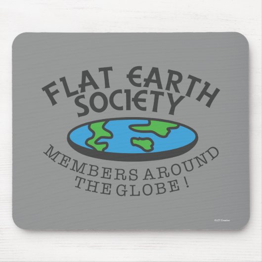 Leden van de Flat Earth Society rond de Wereldbol Muismat (Voorkant)