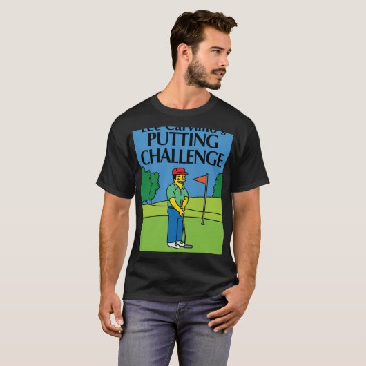 Lee Carvallos Putting Challenge funny T-shirt (Voorkant volledig)
