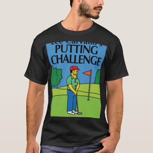 Lee Carvallos Putting Challenge grappig T-shirt (Voorkant)