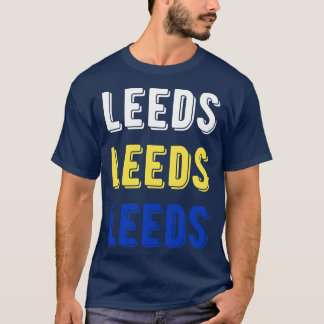 Leeds Leeds Leeds Leeds T-shirt