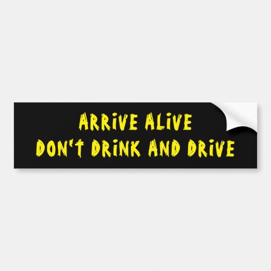 Leef Alive niet Drink en stuur geen zwart/geel Bumpersticker (Voorkant)