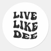Leef als Dee, Kankerbewustzijn, Kankerondersteunin Ronde Sticker (Voorkant)
