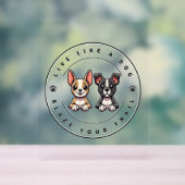 Leef als een hond Blaze Your Trail Acryl Bord (Neutraal)