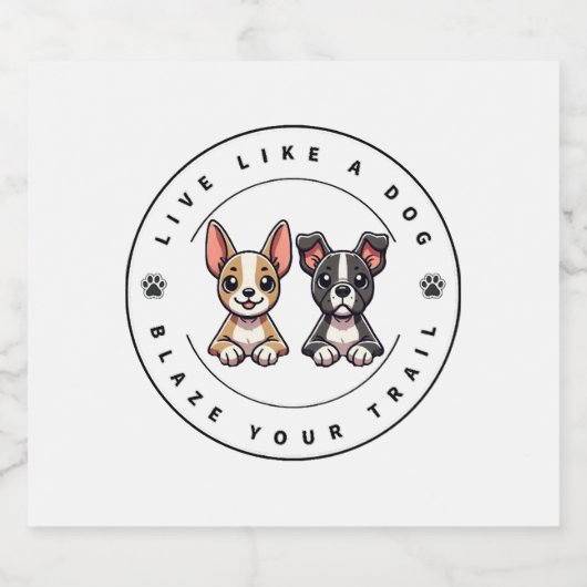 Leef als een hond Blaze Your Trail Sparkling Wijnetiket (Enkel label)