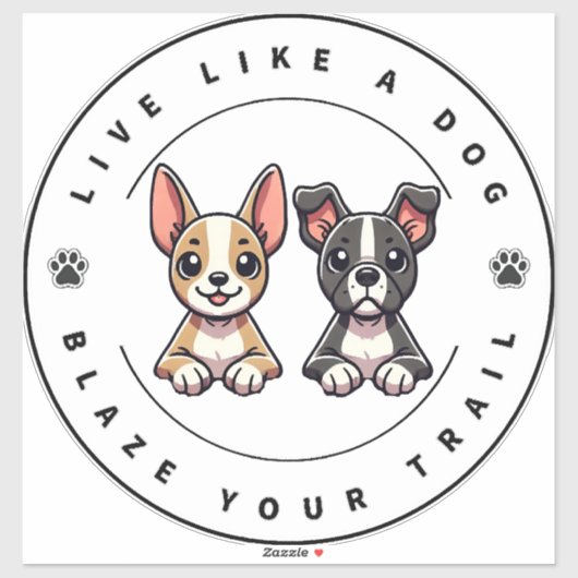 Leef als een hond Blaze Your Trail Sticker (Vel)