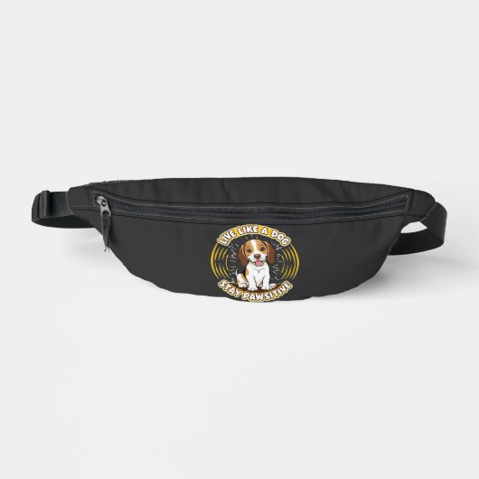Leef als een hond Blijf Pawsitief (2) Heuptasje (Voorkant)