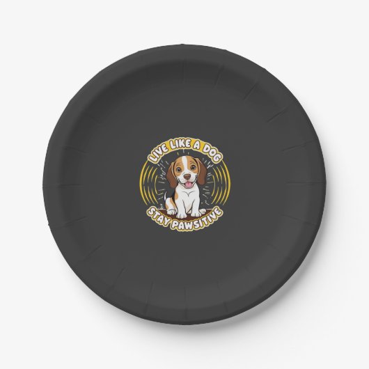 Leef als een hond Blijf Pawsitive (2) Papieren Bordje (Voorkant)
