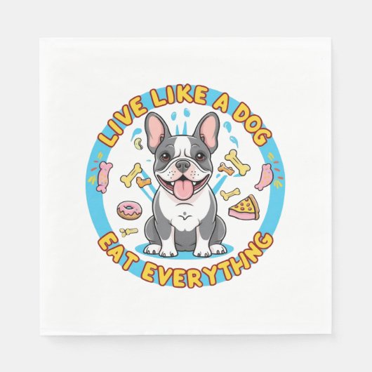 Leef Als Een Hond Eet Alles Servet (Voorkant)
